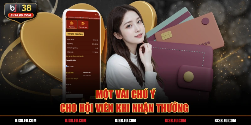 Một vài chú ý cho hội viên khi nhận thưởng 